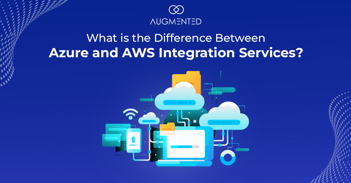 Azure and AWS integration services